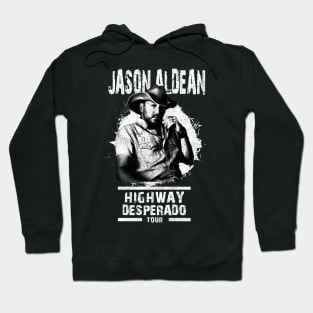 Jason Aldean high desperado tour Hoodie